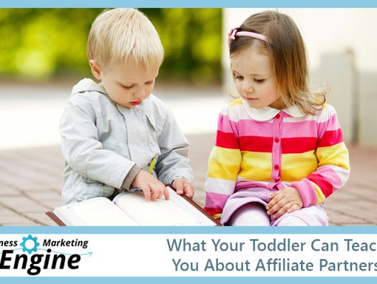 What Your Toddler Can Teach You About Affiliate Partners