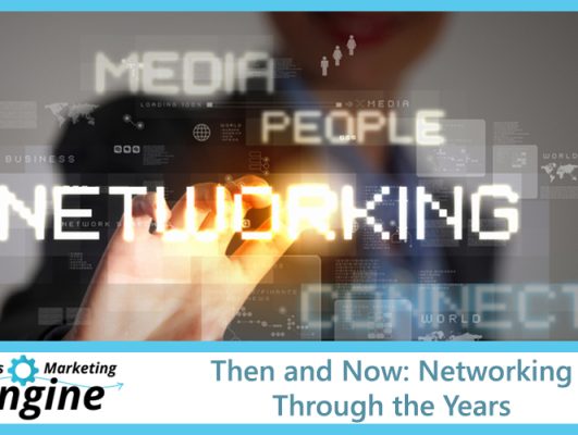 Then and Now: Networking Through the Years
