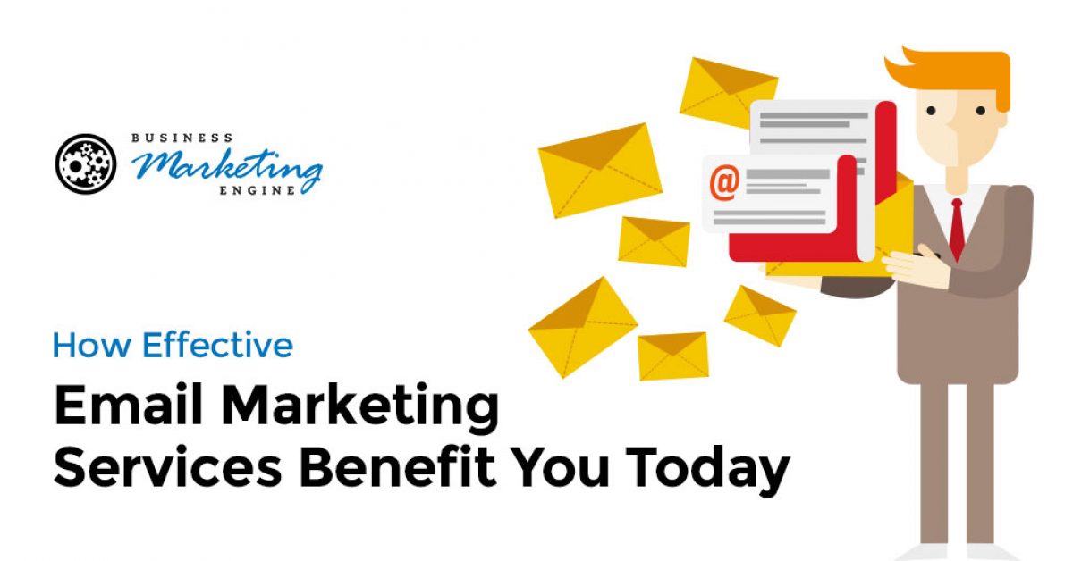 How Effective Email Marketing Services Benefit You Today
