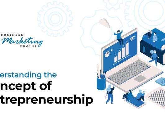 Understanding the Concept of Entrepreneurship