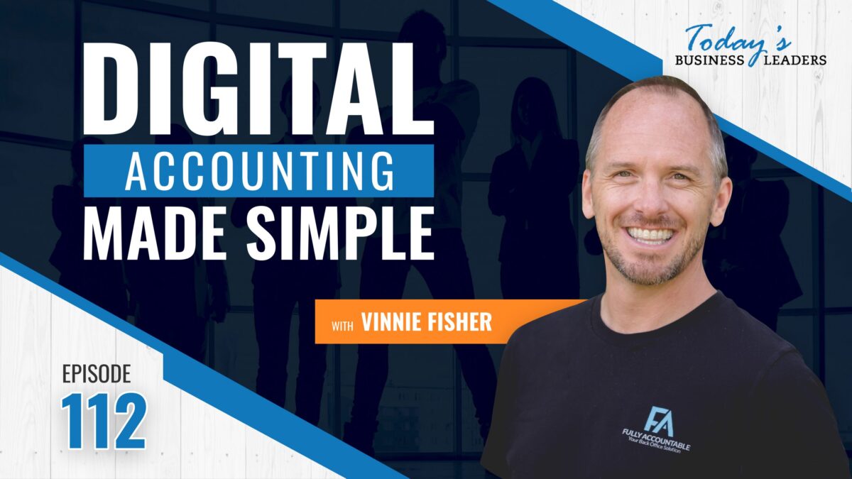 , Digital Accounting Made Simple with Vinnie Fisher &#8211; (Episode 112), Business Marketing Engine