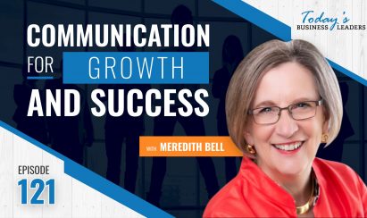 Communication for Growth and Success with Meredith Bell (Episode 121)