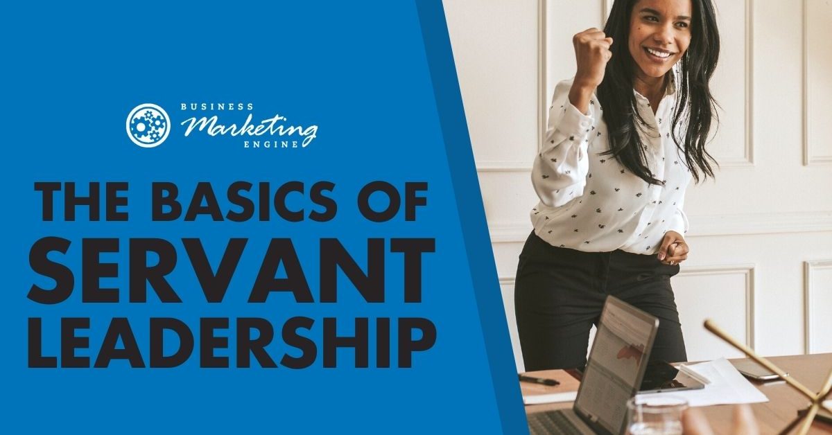 What It Means To Be a Servant Leader