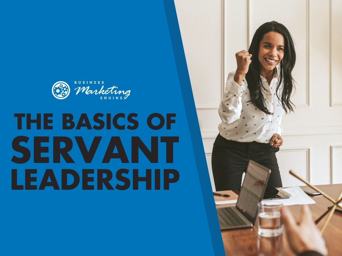 BME the basics of servant leadership
