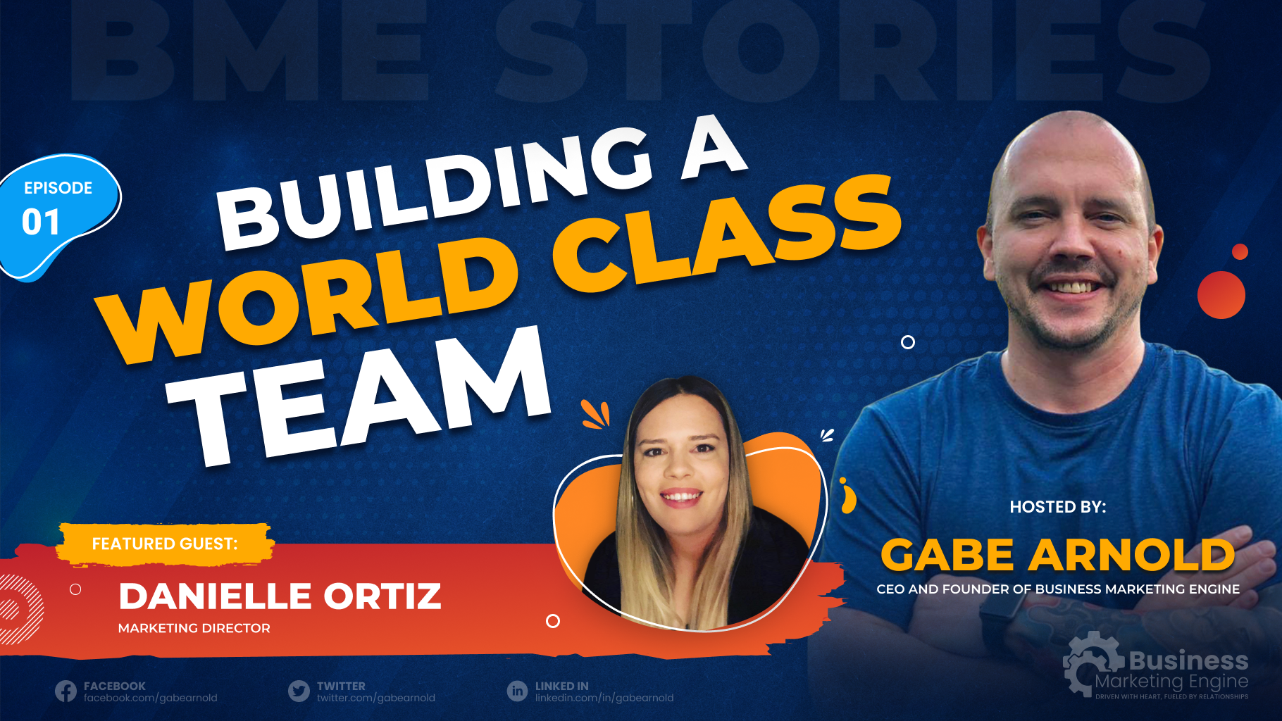Building a World Class Team With Danielle Ortiz & Gabe Arnold