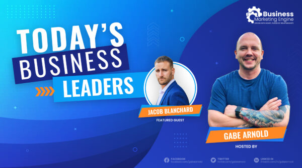 business leaders, Todays Business Leaders, Business Marketing Engine