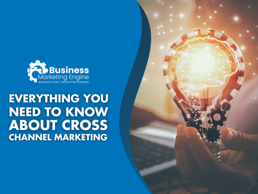 4 Steps to Get Started with Cross-Channel Marketing Today
