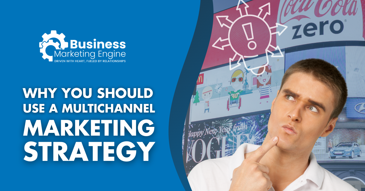 6 Biggest Benefits of Multichannel Marketing Strategy