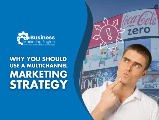 6 Biggest Benefits of Multichannel Marketing Strategy