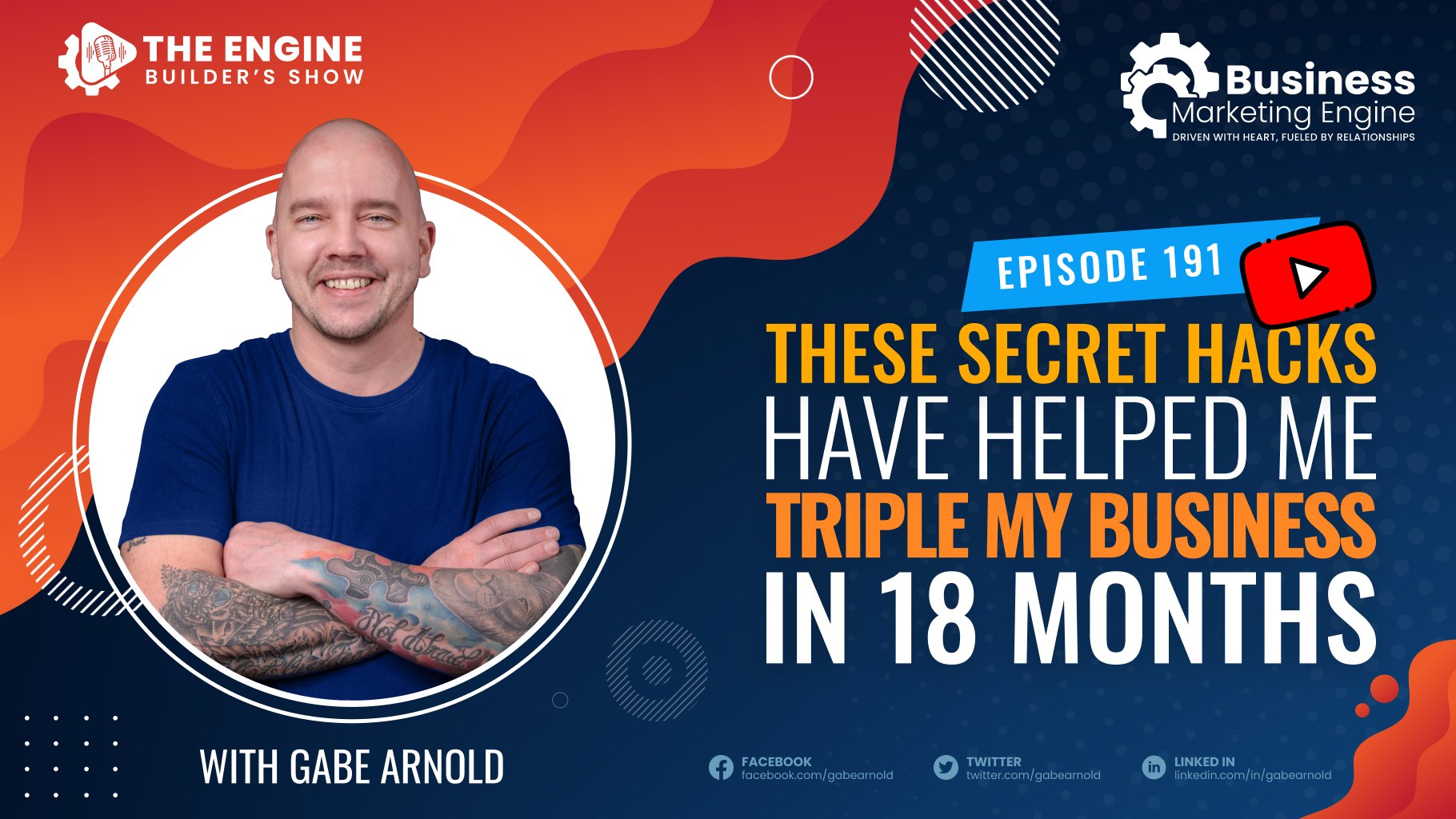 , These Secret Hacks Have Helped me Triple My Business in 18 Months – (Episode 191), Business Marketing Engine