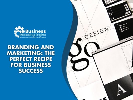 Branding and Marketing: Making it Work Together
