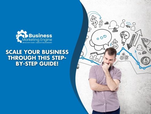 How To Effectively Scale Your Business in 2022