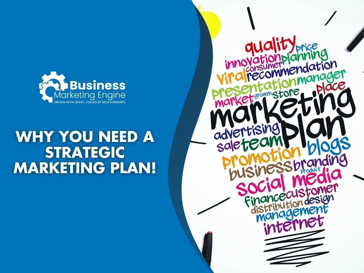 Why You Need a Strategic Marketing Plan