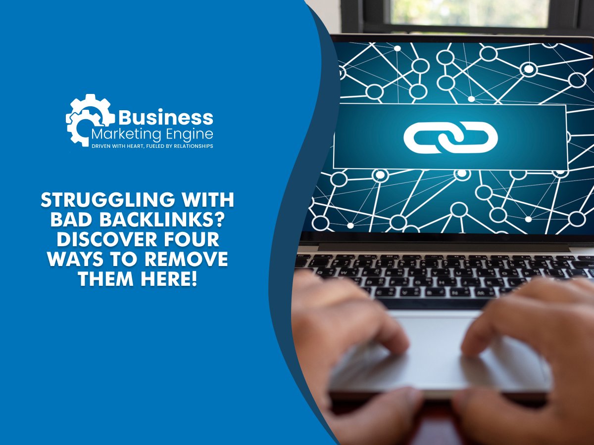 Struggling with bad backlinks Discover four ways to remove them here