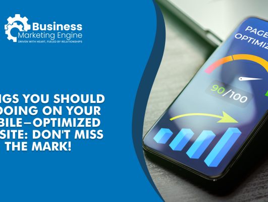 10 Best Practices for a Mobile-Optimized Website