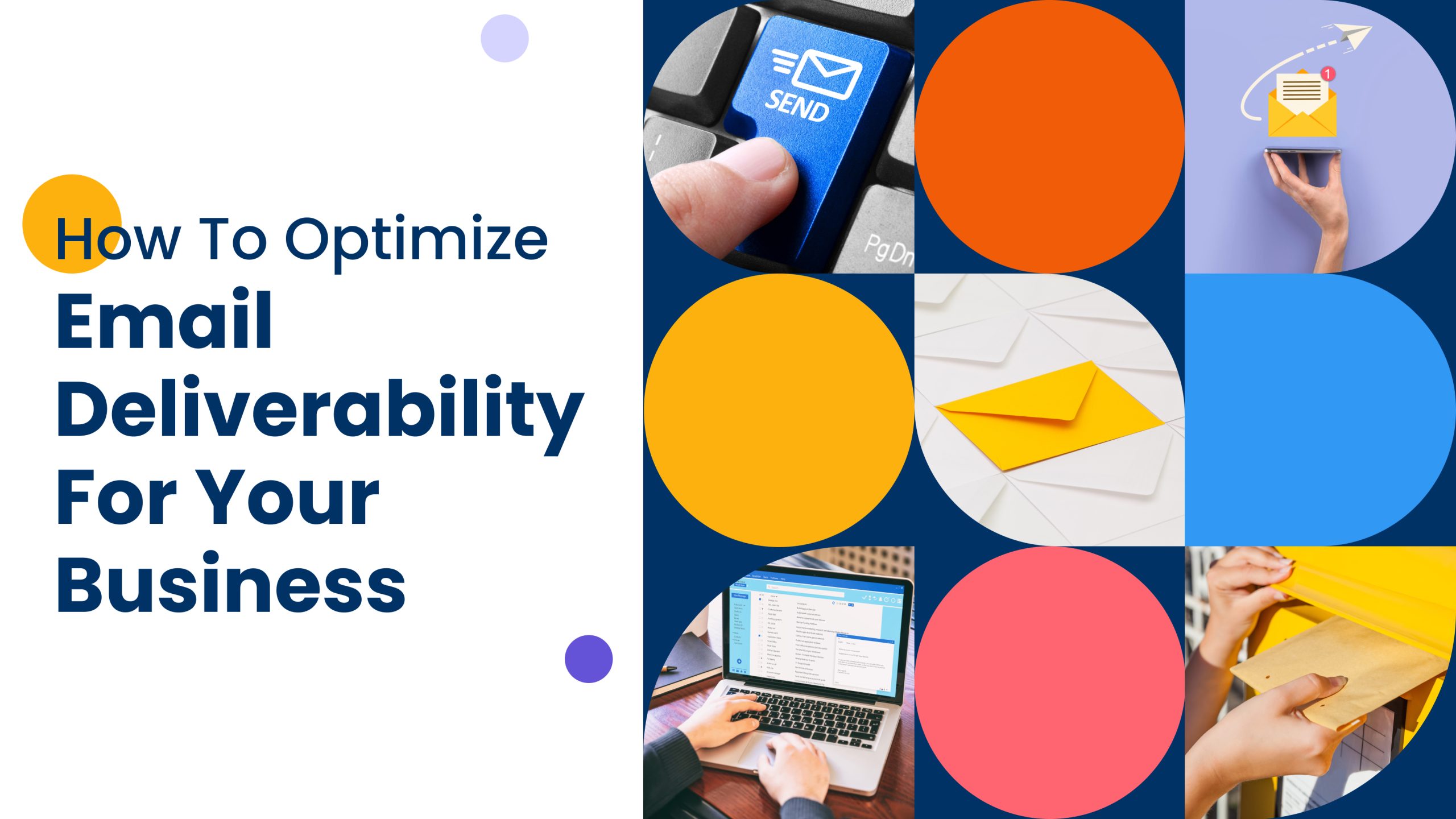 How To Optimize Email Deliverability For Your Business