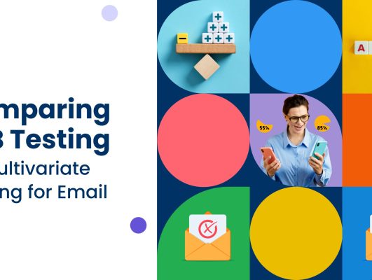 A/B Testing vs Multivariate Testing: Which is Better for Email?