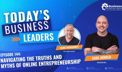 Navigating the Truths and Myths of Online Entrepreneurship with Mark Mawhinney (Episode 144)