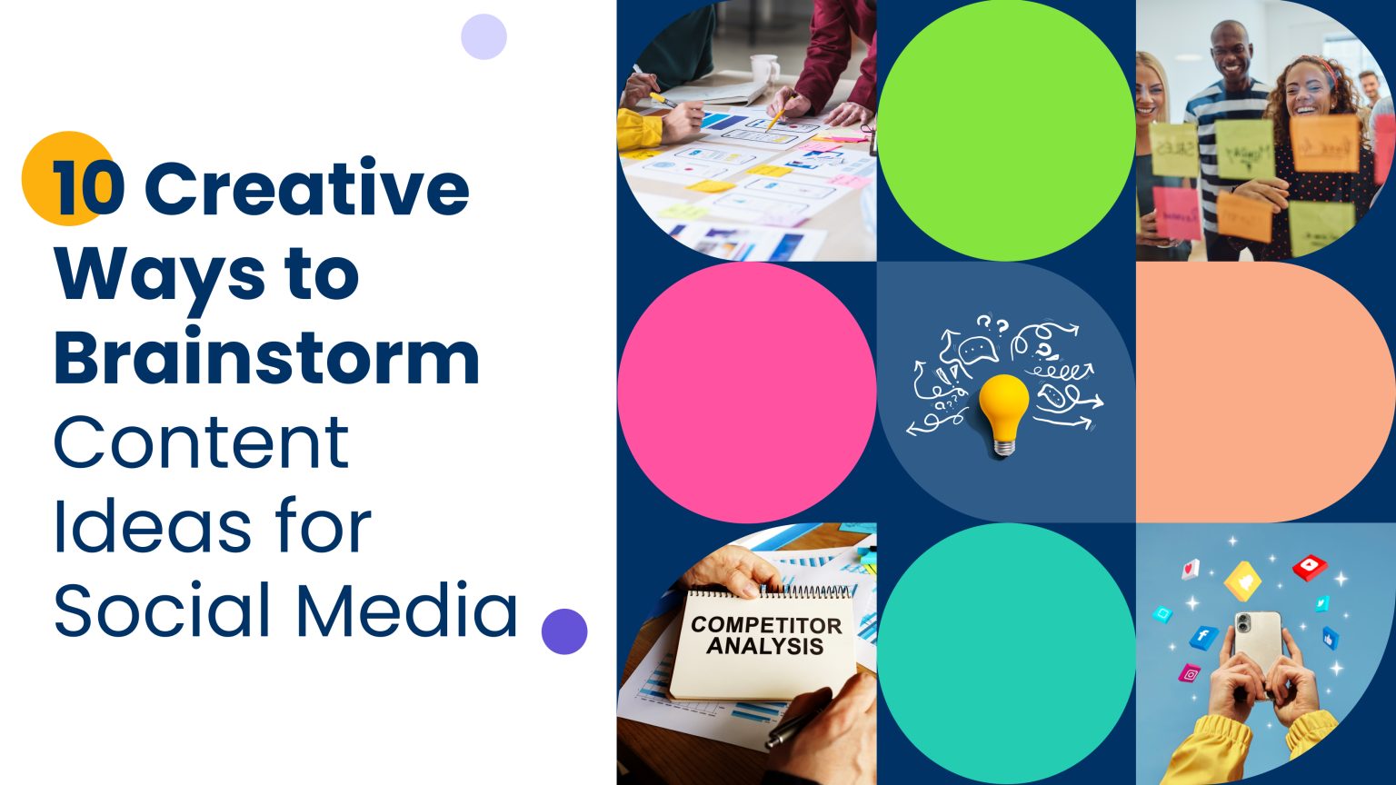 10 Creative Ways to Brainstorm Content Ideas for Social Media ...