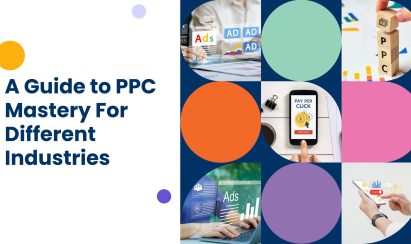 A Guide to PPC Mastery For Different Industries