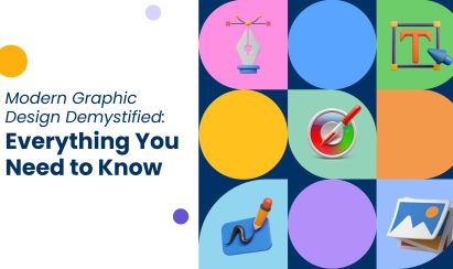 Modern Graphic Design Demystified: Everything You Need to Know