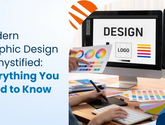 Modern Graphic Design Demystified: Everything You Need to Know