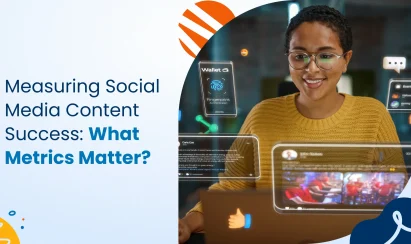 Measuring Social Media Content Success: What Metrics Matter?