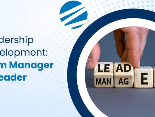 Leadership Development: From Manager to Leader