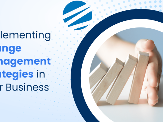 Implementing Change Management Strategies in Your Business