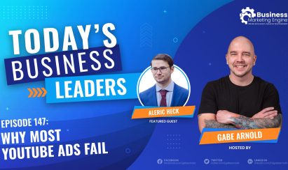 How To Dominate YouTube Ads In Any Industry with Aleric Heck (Episode 147)