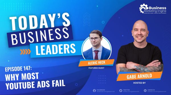 How To Dominate YouTube Ads In Any Industry with Aleric Heck (Episode 147)