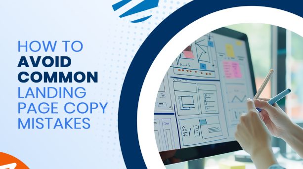 How to Avoid Common Landing Page Copy Mistakes