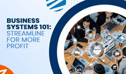 Business Systems 101: Streamline for More Profit