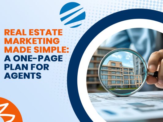 Real Estate Marketing Made Simple: A One-Page Plan for Agents