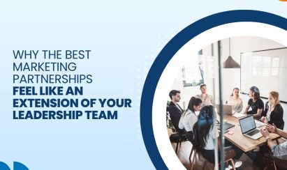 Why the Best Marketing Partnerships Feel Like an Extension of Your Leadership Team